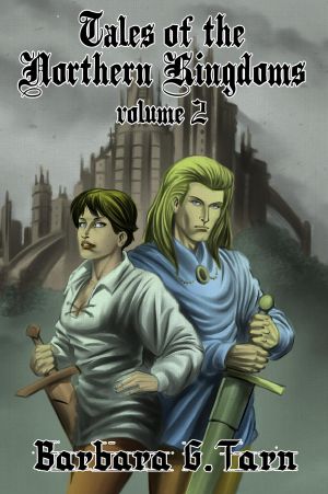 [Tales of the Southern Kingdoms 03] • Tales of the Northern Kingdoms volume 2